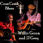 "Cross Creek Blues" by Willie Green